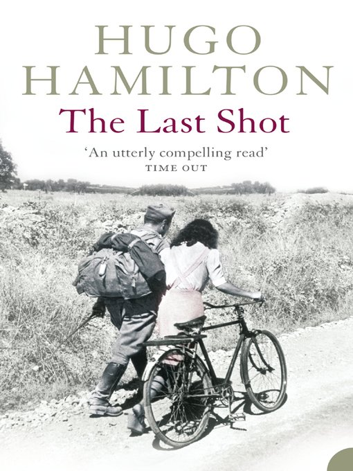 Title details for The Last Shot by Hugo Hamilton - Available